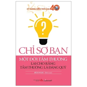 Chỉ sợ bạn một đời tầm thường lại cho rằng tầm thường là đáng quý